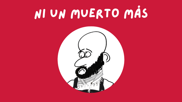 ¡ni un muerto más!